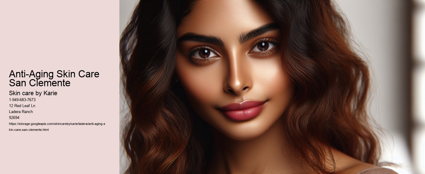Anti-Aging Skin Care San Clemente