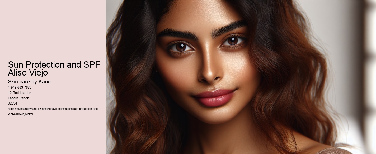 Sun Protection and SPF Aliso Viejo