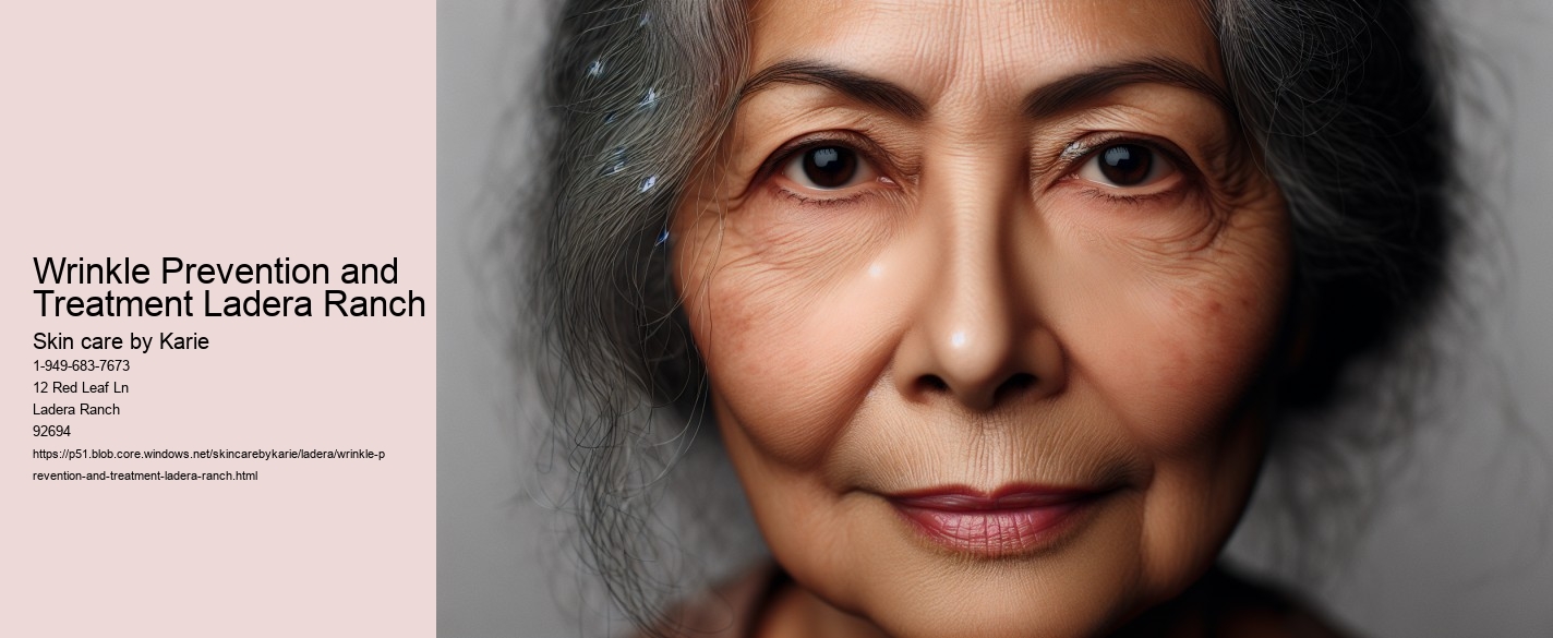 Wrinkle Prevention and Treatment Ladera Ranch